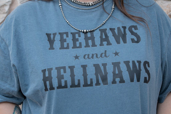 Yeehaws & Hellnaws