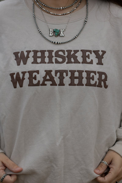 Whiskey Weather PUFF Sweatshirt