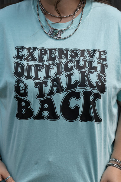 Expensive, Difficult & Talks Back